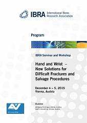 IBRA Seminar and Workshop - Hand and Wrist - New Solutions for Difficult Fractures and Salvage Procedures - Overview 1