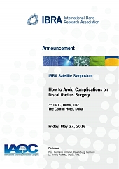 IBRA Satellite Symposium - How to Avoid Complications on Distal Radius Surgery - Overview 1